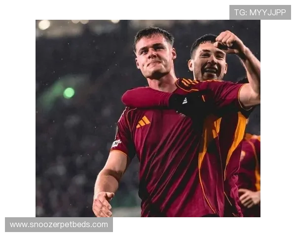 帕雷德斯加盟罗马，迎来意甲新篇章展望中场表现提升